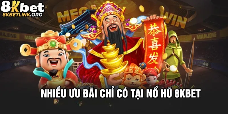 Ưu đãi chỉ có tại nổ hũ 8kbet